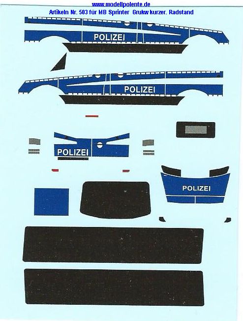 Beschriftung für ein M B Sprinter kurzer Radstand ( Halbgruppenkraftwagen ) der Polizei ( Bereitschaftspolizei)